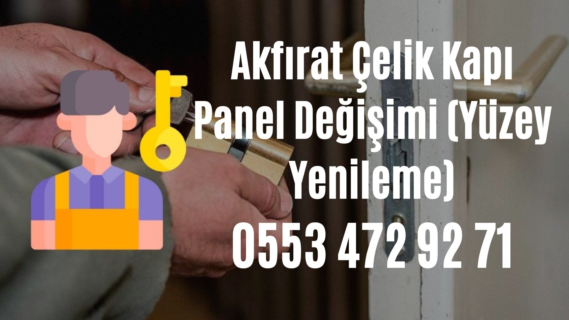 Akfırat Çelik Kapı Panel Değişimi (Yüzey Yenileme)