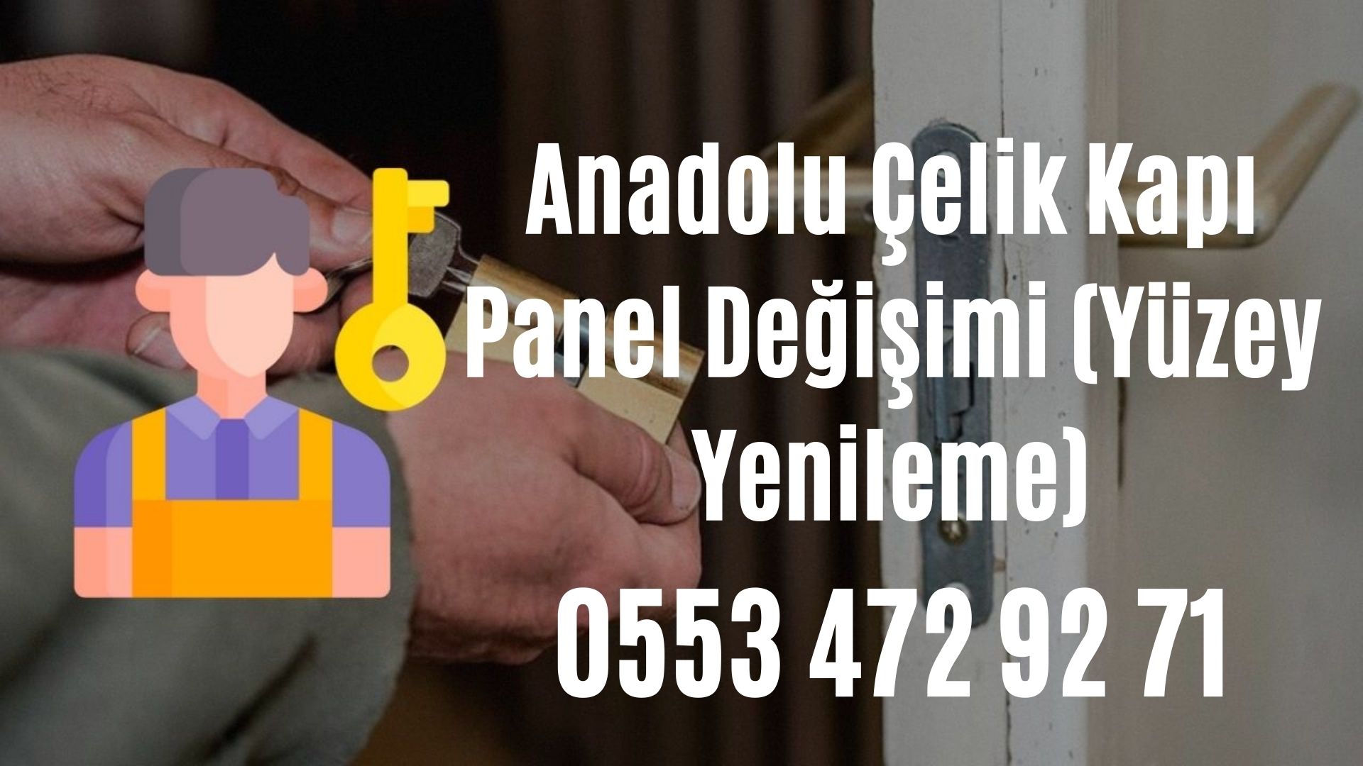 Anadolu Çelik Kapı Panel Değişimi (Yüzey Yenileme)