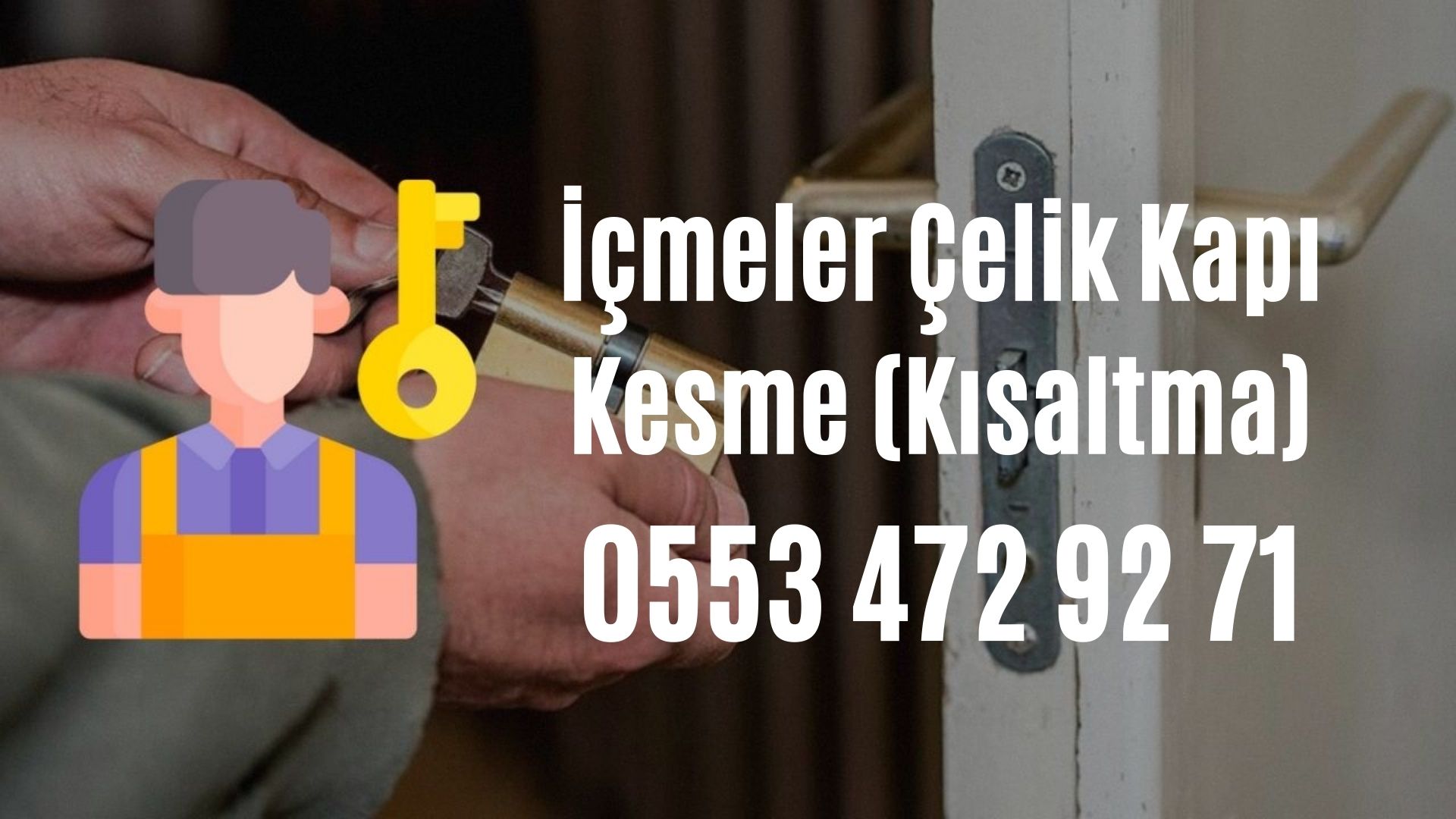İçmeler Çelik Kapı Kesme (Kısaltma)