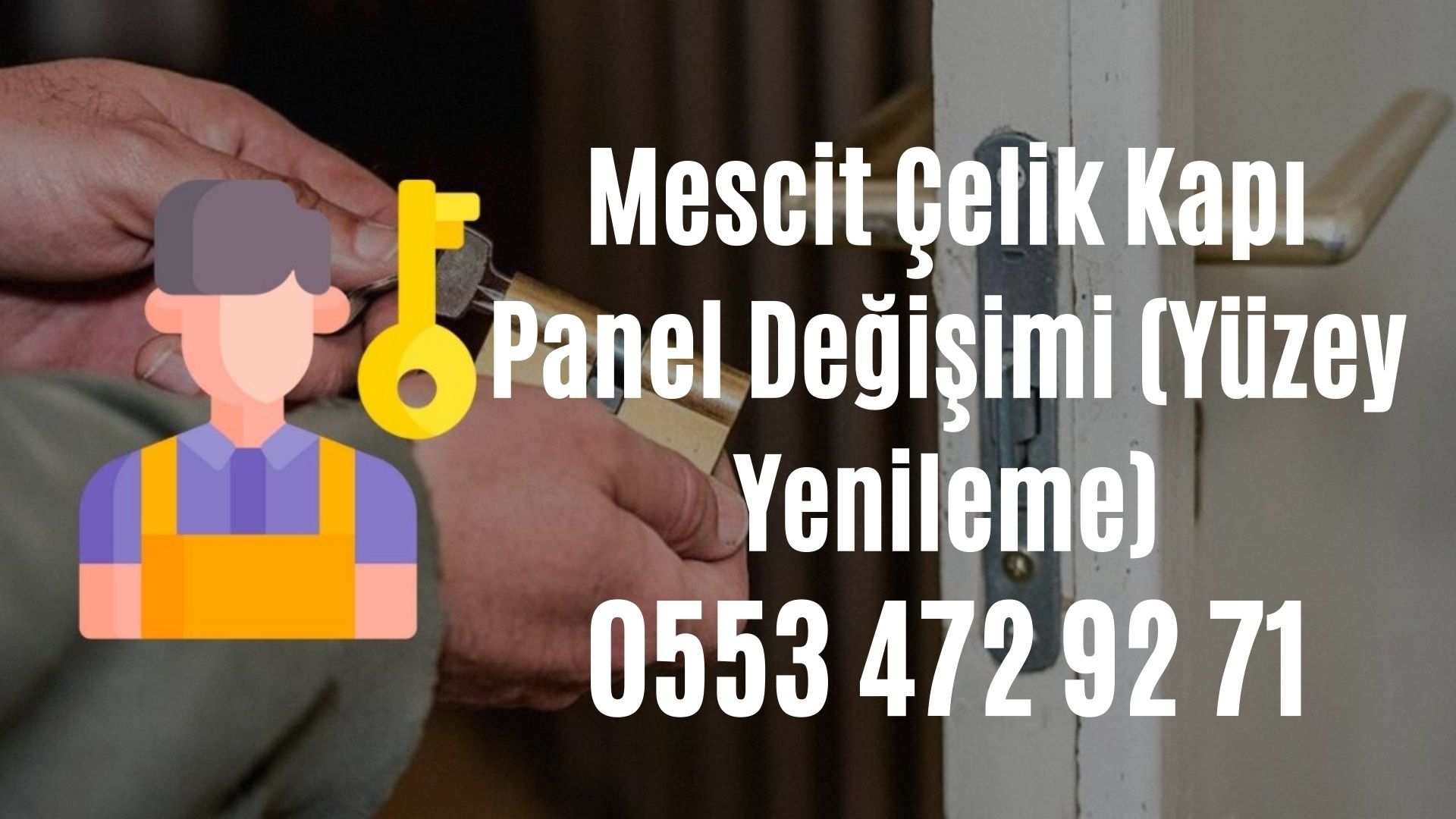 Mescit Çelik Kapı Panel Değişimi (Yüzey Yenileme)