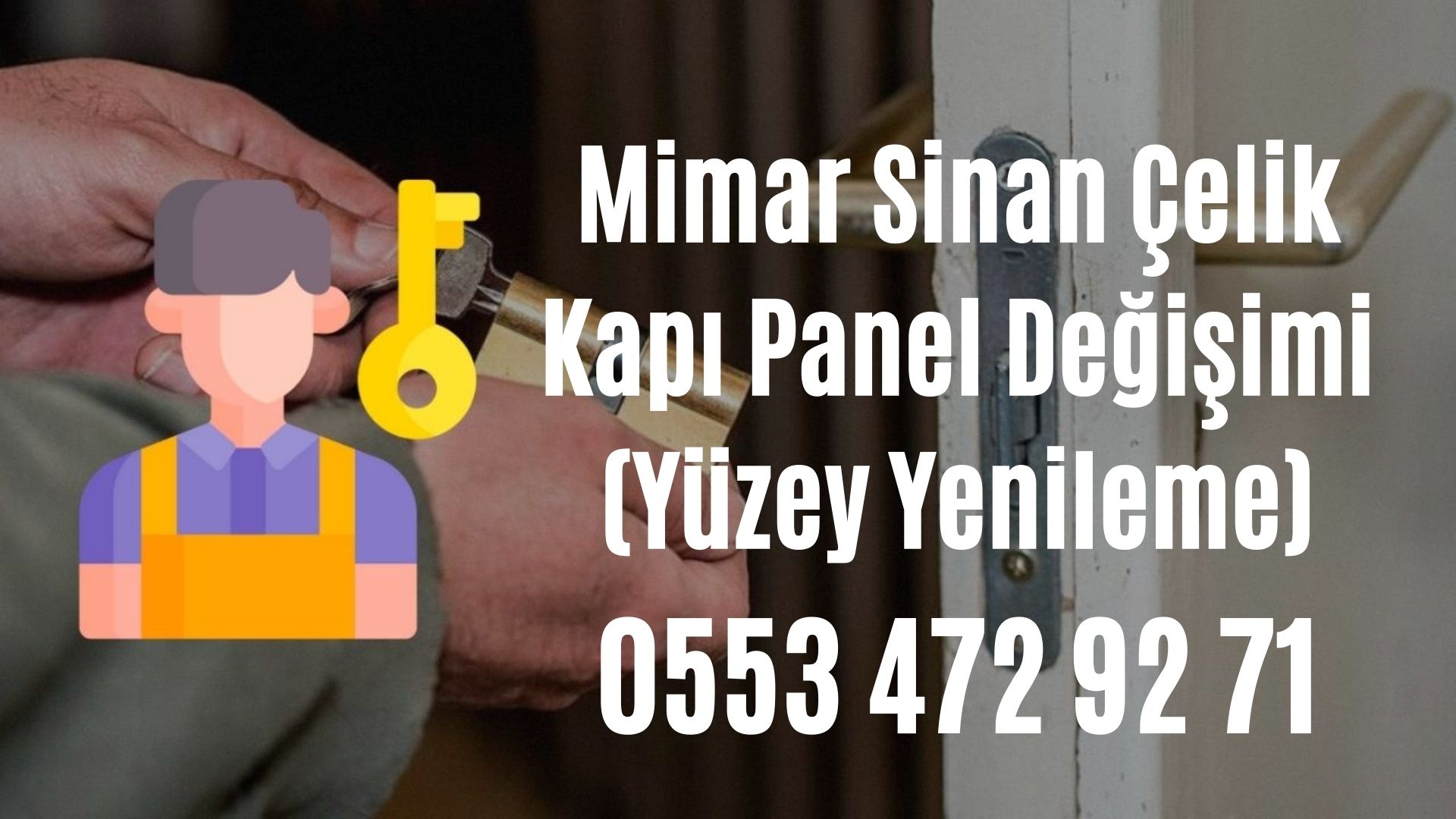 Mimar Sinan Çelik Kapı Panel Değişimi (Yüzey Yenileme)