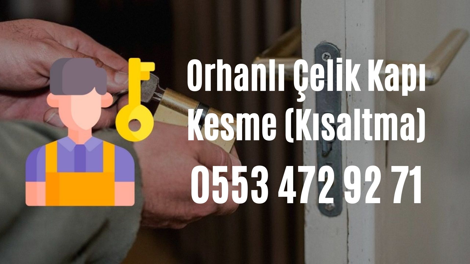 Orhanlı Çelik Kapı Kesme (Kısaltma)