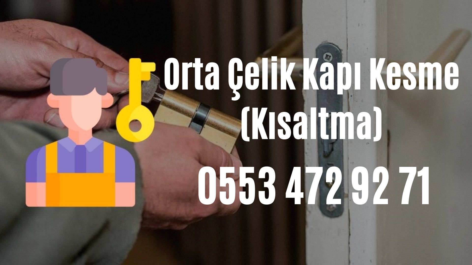 Orta Çelik Kapı Kesme (Kısaltma)