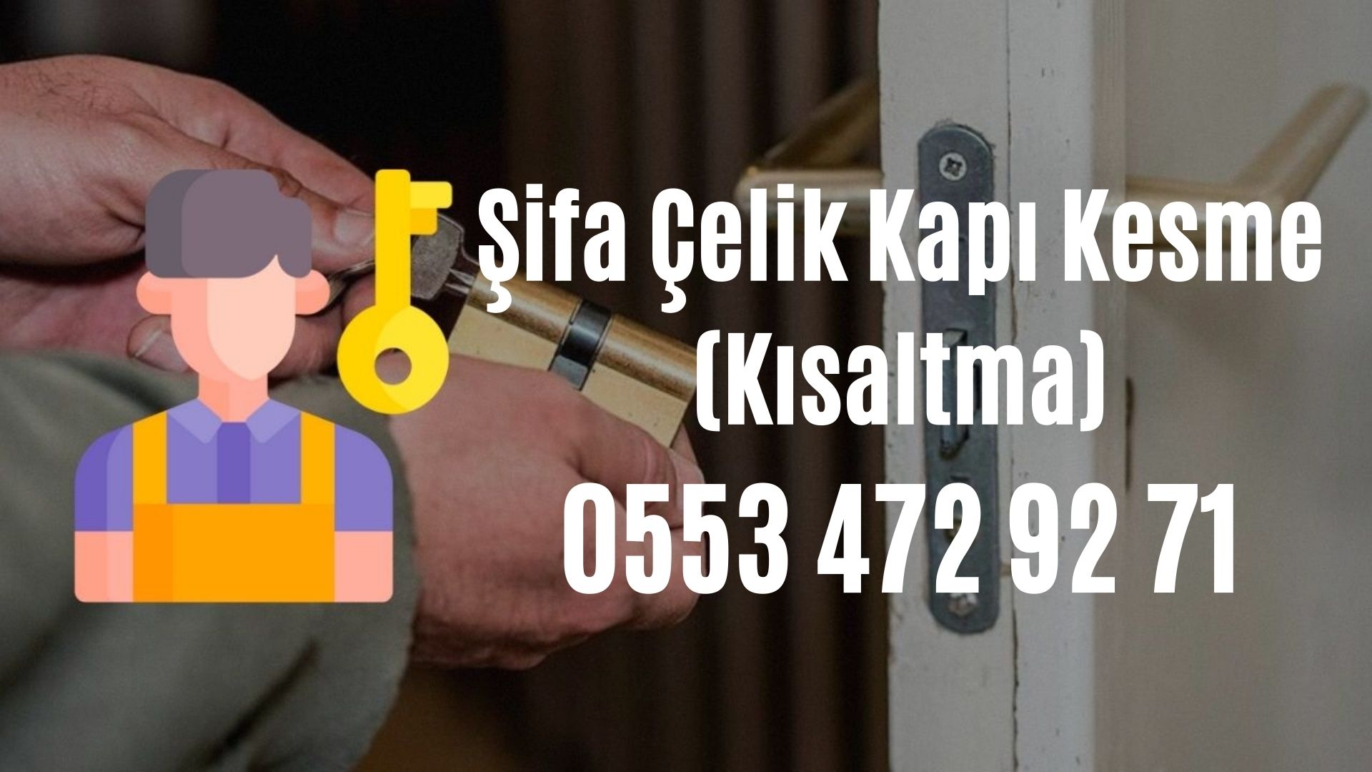 Şifa Çelik Kapı Kesme (Kısaltma)