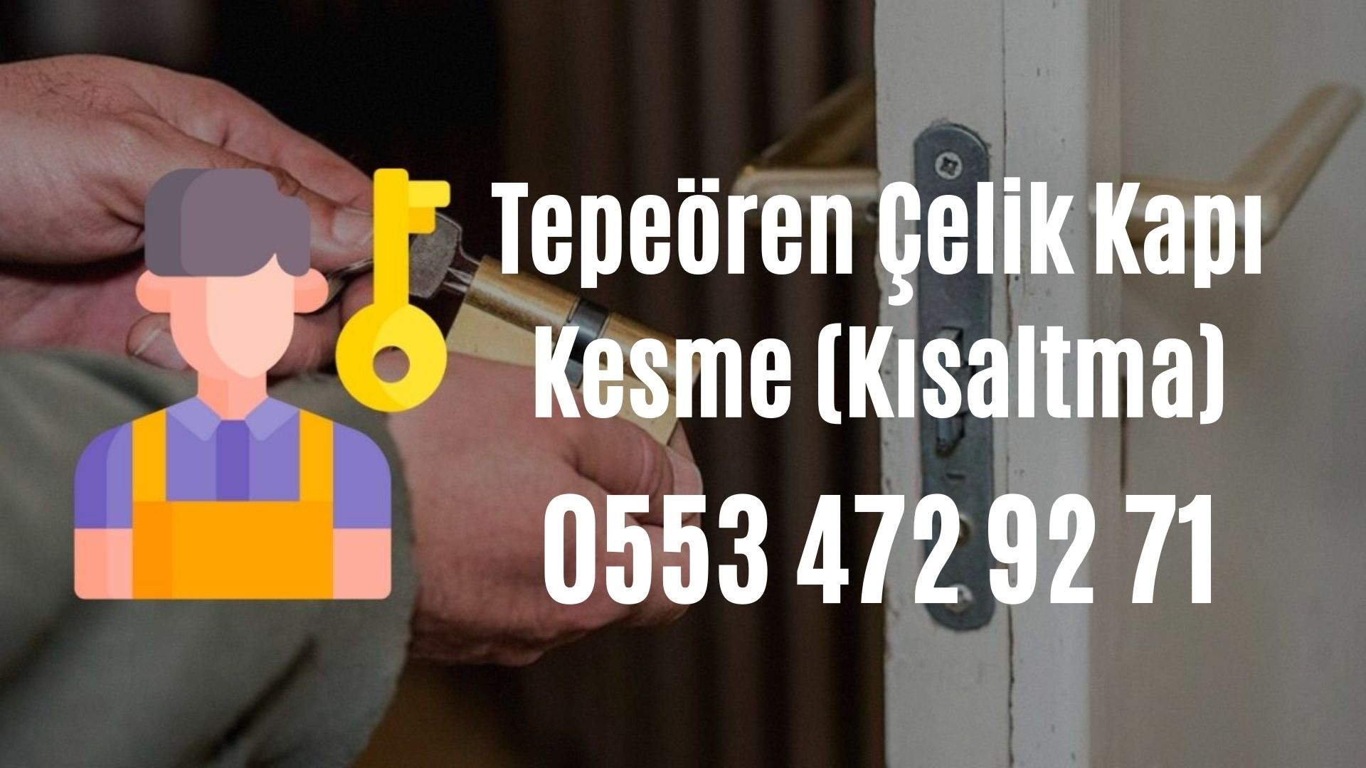 Tepeören Çelik Kapı Kesme (Kısaltma)