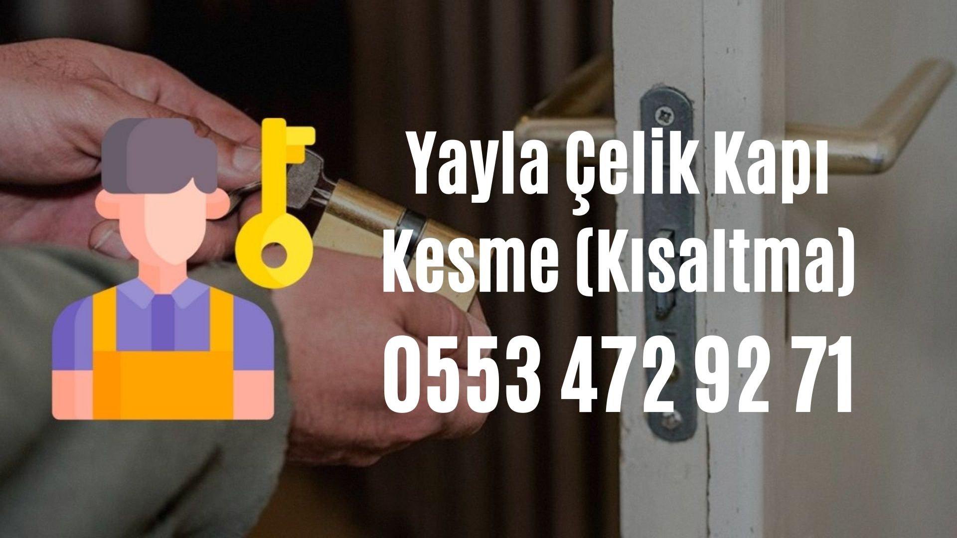 Yayla Çelik Kapı Kesme (Kısaltma)