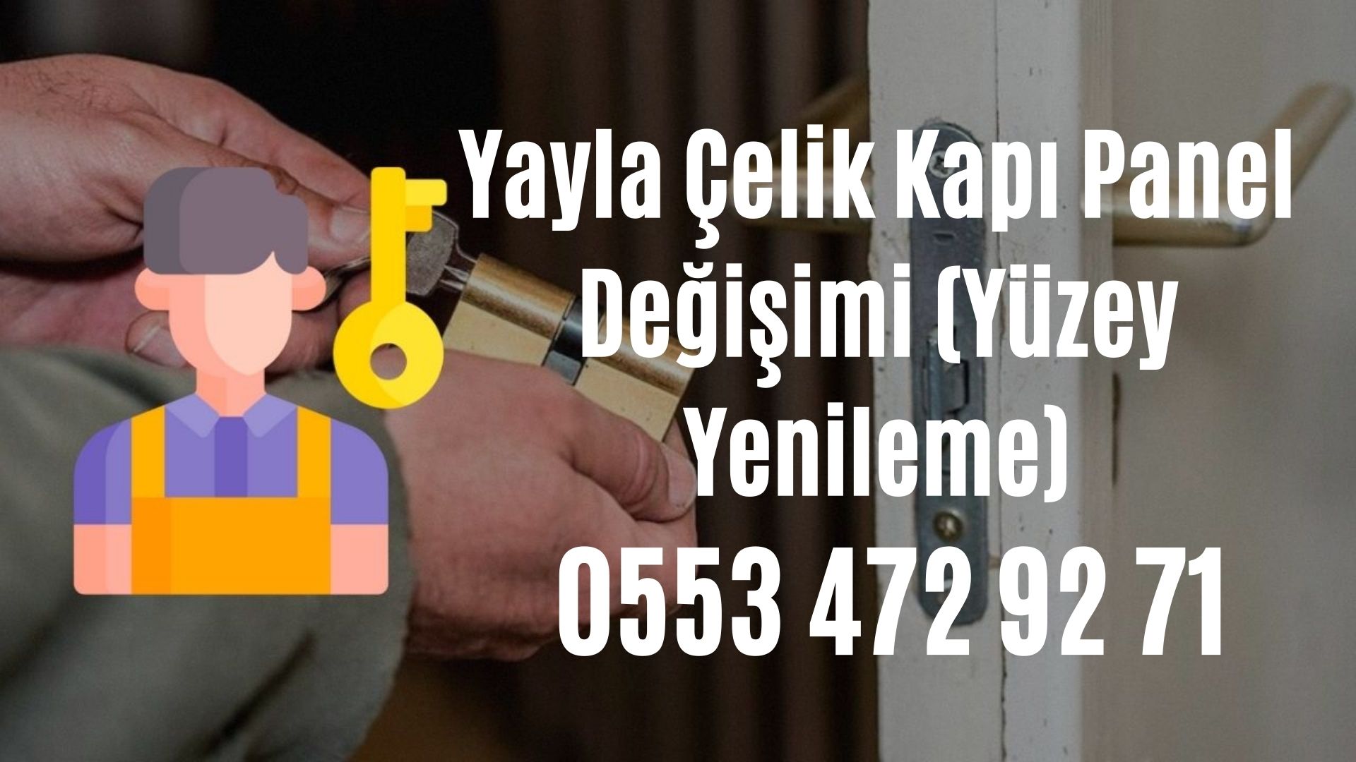 Yayla Çelik Kapı Panel Değişimi (Yüzey Yenileme)