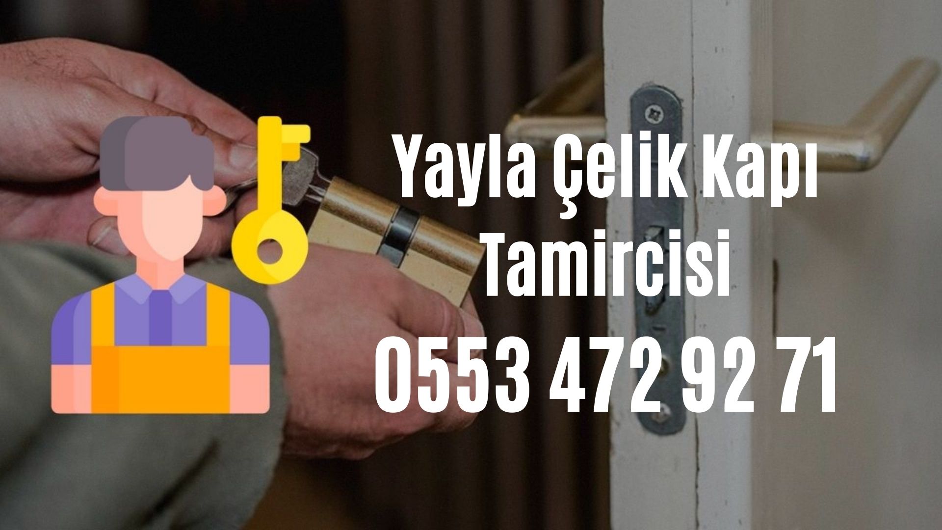 Yayla Çelik Kapı Tamircisi